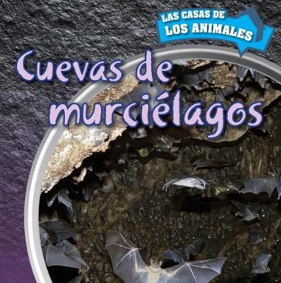 Cover of Cuevas de Murciélagos (Inside Bat Caves)