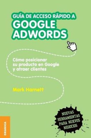 Cover of Guía de acceso rápido a Google adwords