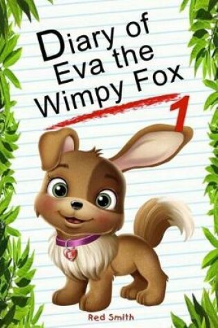 Cover of Diary of Eva the Wimpy Fox