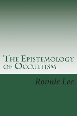 Book cover for The Epistemology of Occultism