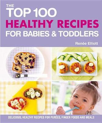 Book cover for Top 100 Healthy Recipes for Babies and Toddlers