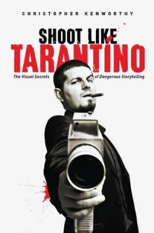 Cover of Shoot Like Tarantino