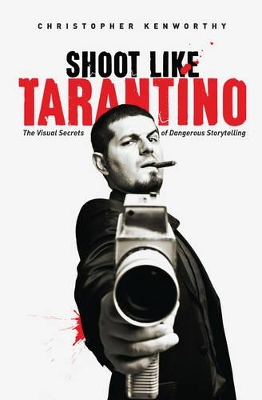 Book cover for Shoot Like Tarantino