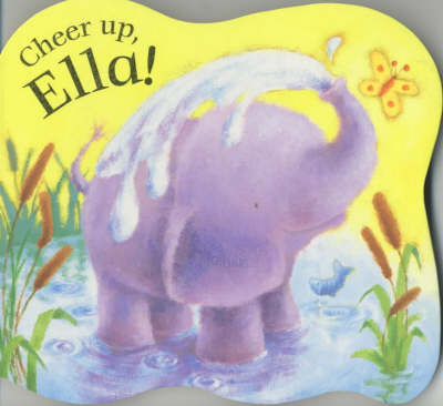 Book cover for Cheer Up Ella Board Book