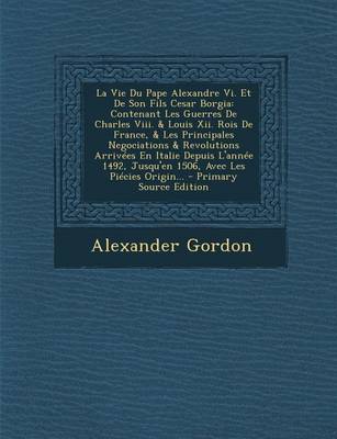 Book cover for La Vie Du Pape Alexandre VI. Et de Son Fils Cesar Borgia