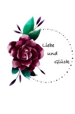 Book cover for Liebe und Glück