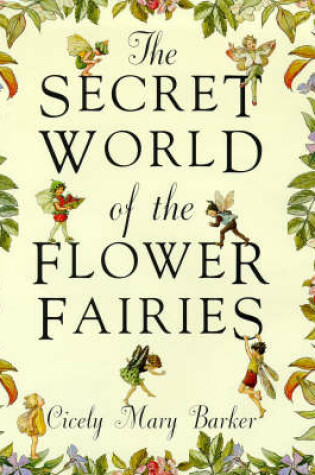 Cover of The Secret World of the Flower Fairies