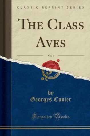 Cover of The Class Aves, Vol. 1 (Classic Reprint)