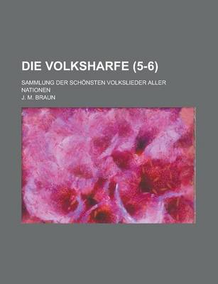 Book cover for Die Volksharfe; Sammlung Der Schonsten Volkslieder Aller Nationen (5-6)