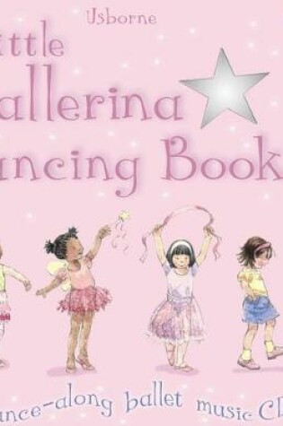 Cover of Little Ballerina Dancing Book + CD