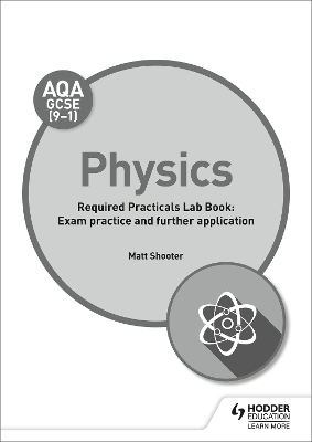 Book cover for AQA GCSE (9-1) Physics Student Lab Book: Exam practice and further application