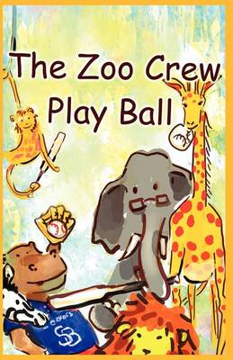 Book cover for The Zoo Crew Play Ball