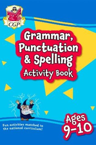 Cover of Grammar, Punctuation & Spelling Activity Book for Ages 9-10 (Year 5)
