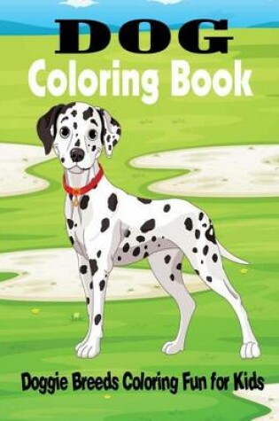 Cover of Dog Coloring Book