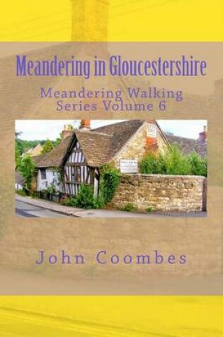 Cover of Meandering in Gloucestershire