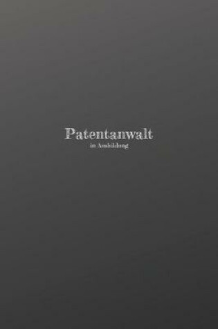 Cover of Patentanwalt in Ausbildung