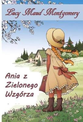 Book cover for Ania Z Zielonego Wzgorza