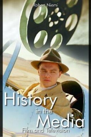 Cover of History in the Media: Film and Television