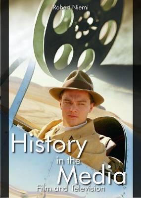 Book cover for History in the Media: Film and Television