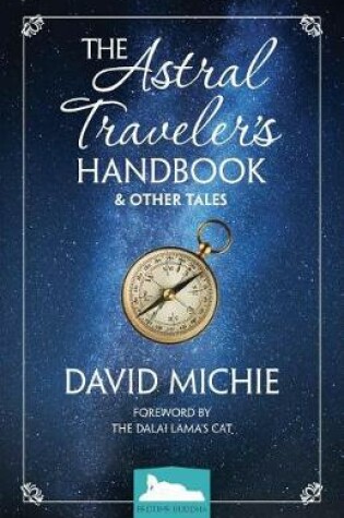 Cover of The Astral Traveler's Handbook & Other Tales