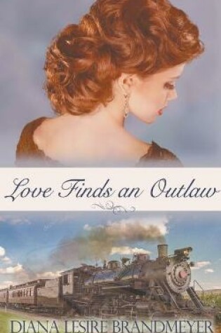 Cover of Love Finds an Outlaw