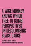 Book cover for A Wise Monkey Knows Which Tree to Climb