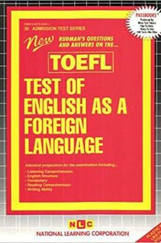 Cover of TEST OF ENGLISH AS A FOREIGN LANGUAGE (TOEFL)