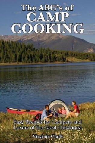 Cover of The ABC's of Camp Cooking