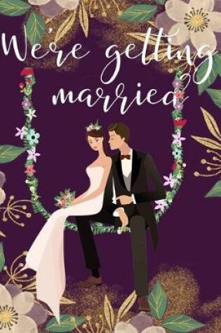 Cover of We're getting married