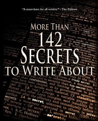 Cover of More Than 142 Secrets to Write About