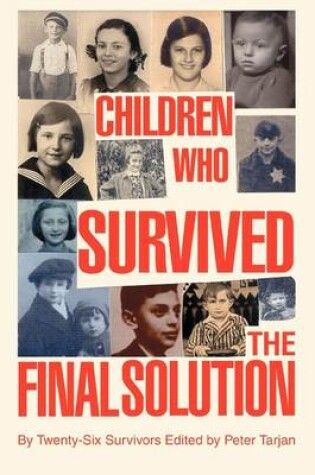 Cover of Children Who Survived the Final Solution