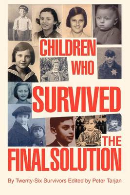 Book cover for Children Who Survived the Final Solution