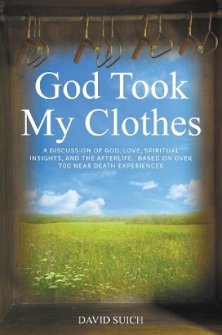 Cover of God Took My Clothes