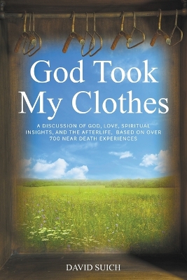 Cover of God Took My Clothes