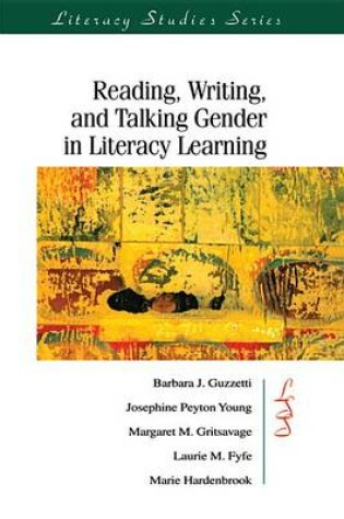Cover of Reading, Writing, and Talking Gender in Literacy Learning
