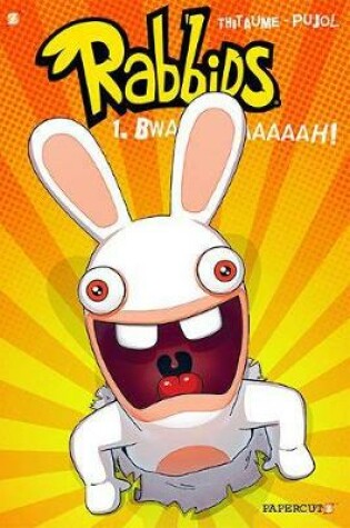 Cover of Rabbids #1: Bwaaaaaaaaaah!