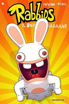 Book cover for Rabbids #1: Bwaaaaaaaaaah!