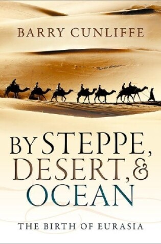 Cover of By Steppe, Desert, and Ocean