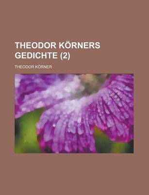 Book cover for Theodor Korners Gedichte (2 )