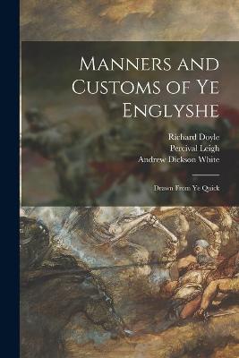 Book cover for Manners and Customs of Ye Englyshe