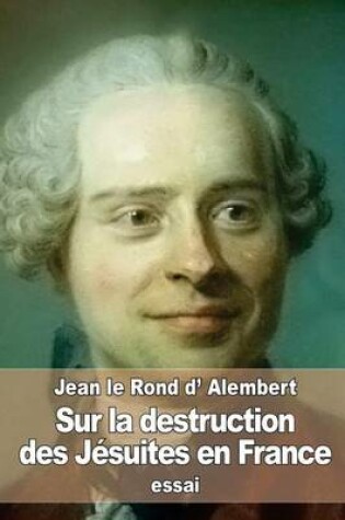 Cover of Sur la destruction des Jesuites en France