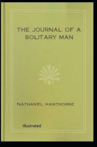 Cover of The Journal of a Solitary Man Illustrated