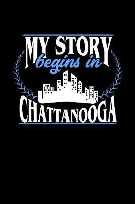 Book cover for My Story Begins in Chattanooga