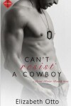 Book cover for Can't Resist a Cowboy