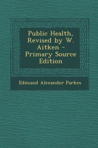 Cover of Public Health, Revised by W. Aitken