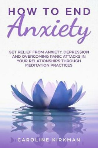 Cover of How To End Anxiety