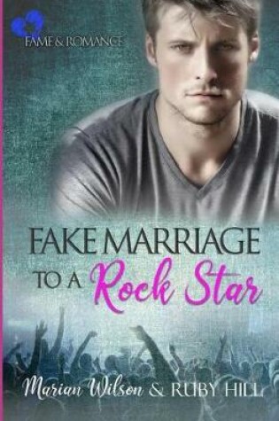 Cover of Fake Marriage to a Rock Star