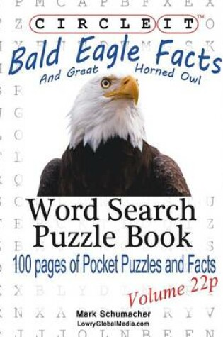Cover of Circle It, Bald Eagle and Great Horned Owl Facts, Pocket Size, Word Search, Puzzle Book