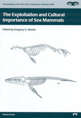 Book cover for The Exploitation and Cultural Importance of Sea Mammals