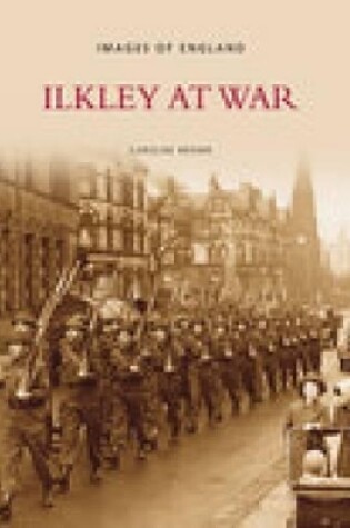 Cover of Ilkley at War